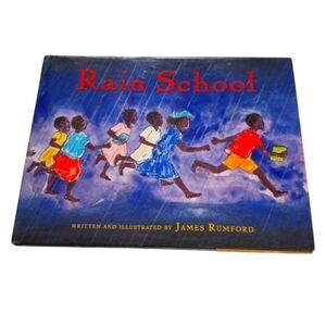 Hardcover Children's Book "Rain School" Author Illustrator James Rumford Used